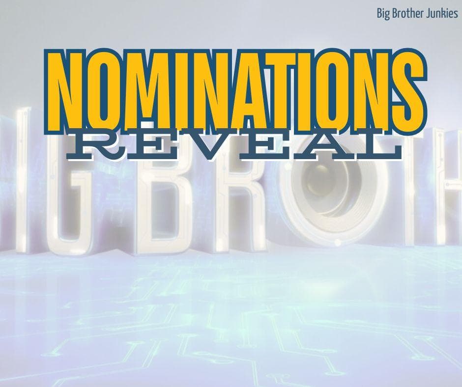 Big Brother 26 – Nominations & More